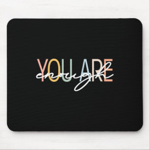 You Are Enough Mental Health Awareness Illness Anx Mouse Pad