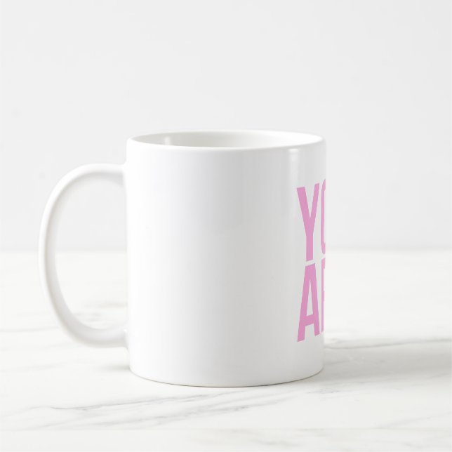 You Are Enough Pink Typography Quote Coffee Mug (Left)