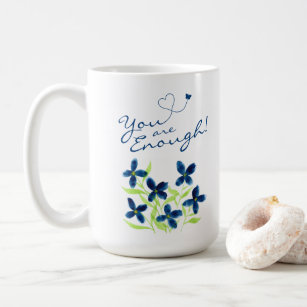 You are Enough! Positive Affirmations Watercolor Coffee Mug