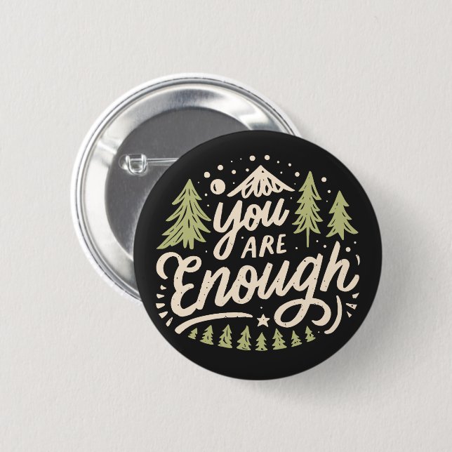 You are enough self love affirmation 2 inch round button (Front & Back)