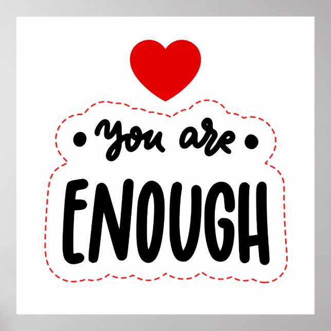 YOU ARE ENOUGH SELF LOVE   POSTER (Front)