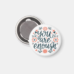You are enough self love quotes cute girly floral magnet