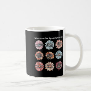 You Are Enough Words Speak Kindness Sitive Daisy  Coffee Mug