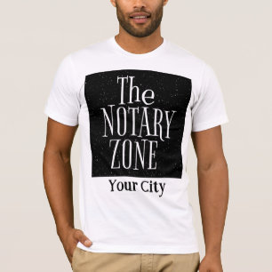 You Are Entering The Notary Zone Customized City T-Shirt