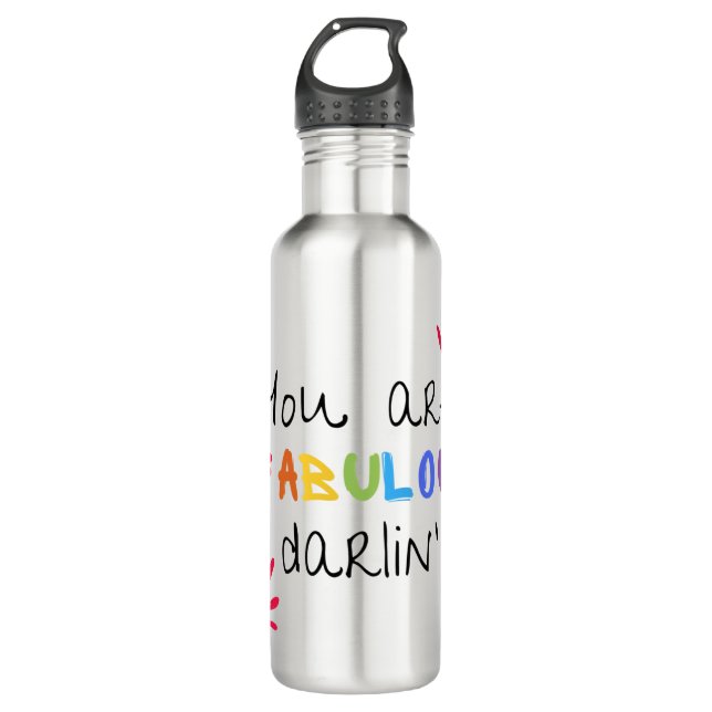 You Are Fabulous Darlin 710 Ml Water Bottle (Front)