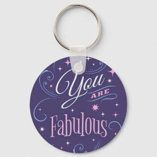 You Are Fabulous Keychain