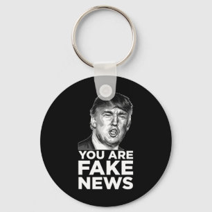 You Are Fake News - President Trump Sarcastic Insu Keychain