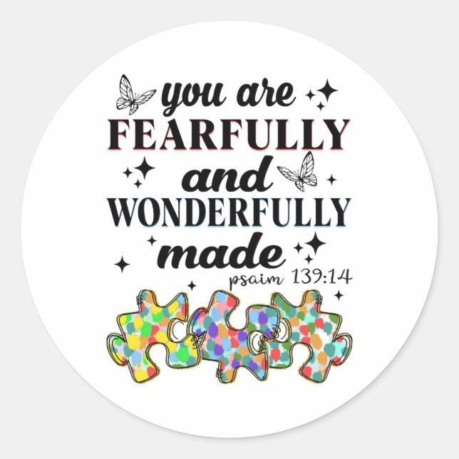 You Are Fearfully And Wonderfully Made  Classic Round Sticker (Front)