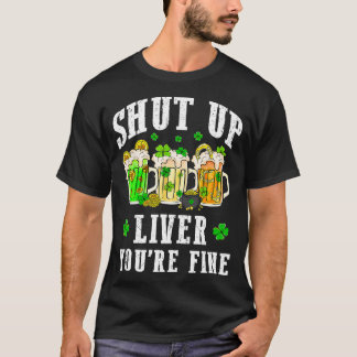 You Are Fine St Patricks Day Beer Drinking T-Shirt