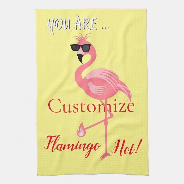 You Are Flamingo Hot Thunder_Cove Kitchen Towel (Vertical)