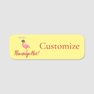 You Are Flamingo Hot Thunder_Cove Name Tag