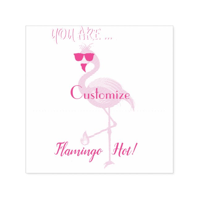 You Are Flamingo Hot Thunder_Cove Self-inking Stamp (Design)