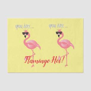 You Are Flamingo Hot Thunder_Cove Tissue Paper