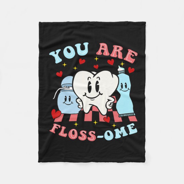 You Are Floss-ome Cute Teeth  Fleece Blanket (Front)