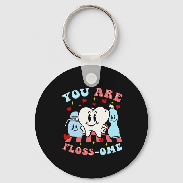 You Are Floss-ome Cute Teeth  Keychain (Front)