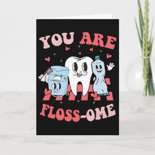 You Are Floss-ome Dentist Valentine Dental Valenti Card