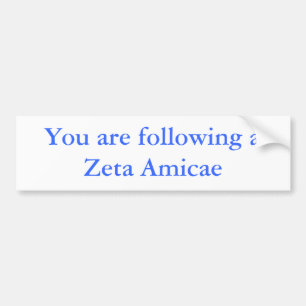 You are following a Zeta Amicae Bumper Sticker