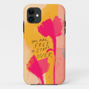 You Are Free To Start Over Inspirational Quote iPhone 11 Case