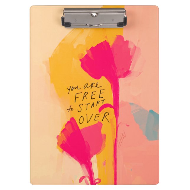 You Are Free To Start Over Inspirational Quote Clipboard (Front)