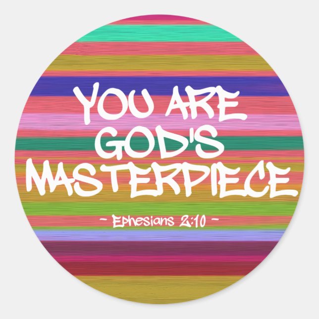 You Are God’s Masterpiece Ephesians Quote Classic Round Sticker (Front)