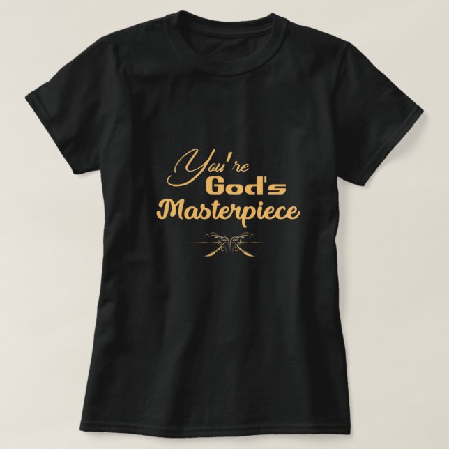 You Are God's Masterpiece - Christian T-Shirt (Design Front)