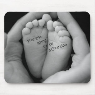 You are going to be a grandpa mouse pad