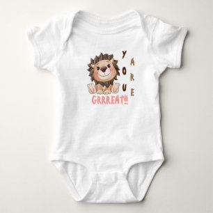 You are Grrreat Cute Lion Baby Bodysuit
