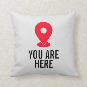 You are Here, Modern, Funny Location Design Throw Pillow