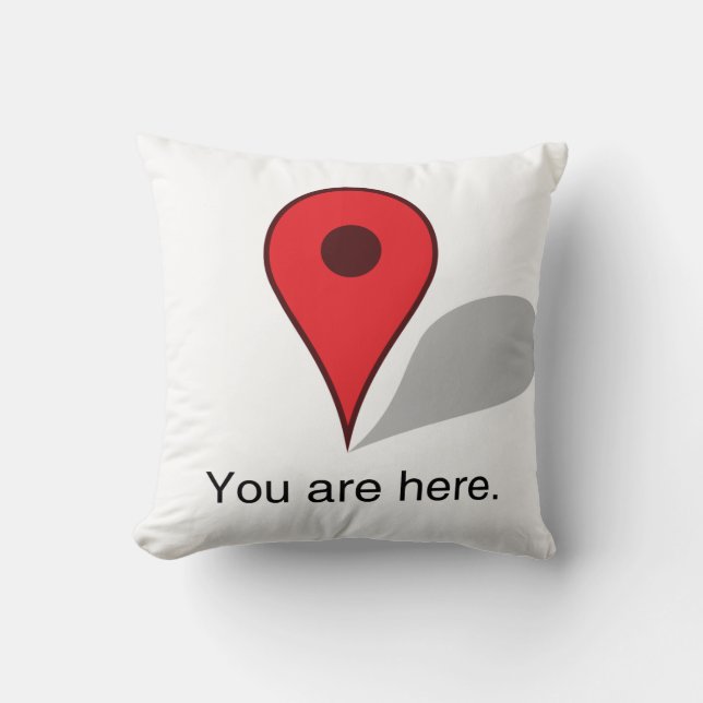 you are here pillow. throw pillow (Front)