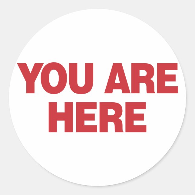 You Are Here - Red Classic Round Sticker (Front)