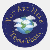 "You Are Here - Terra Firma" Humourous Planet Eart