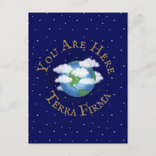 "You Are Here - Terra Firma" Humourous Planet Eart Postcard