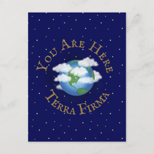 "You Are Here - Terra Firma" Humourous Planet Eart Postcard