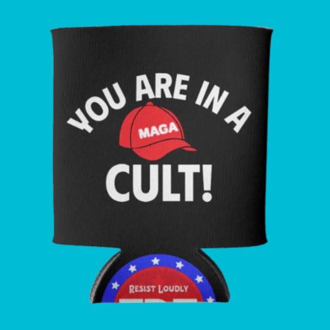You Are In A Cult! + FDT | Political  Can Cooler (Creator Uploaded)
