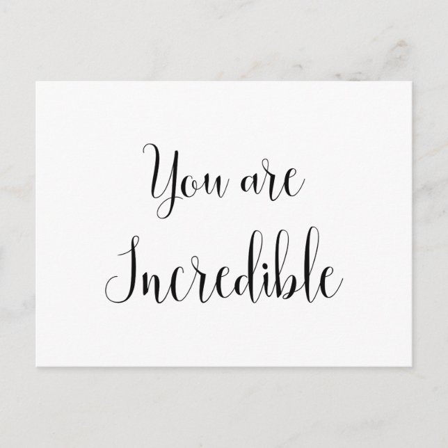 You are Incredible, Inspiring Message Postcard (Front)