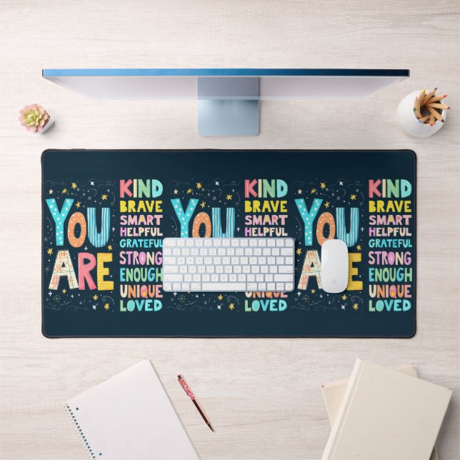 You Are Inspirational Quote Positive Typography  Desk Mat (Office 1)