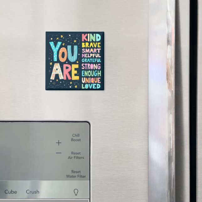 You Are Inspirational Quote Positive Typography  Magnet (In Situ (Fridge))