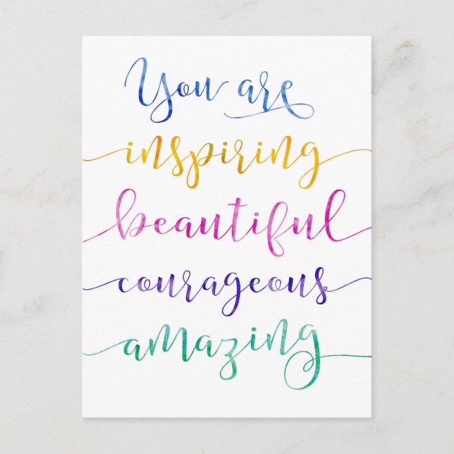 You are Inspiring Beautiful courageous Postcard (Front)