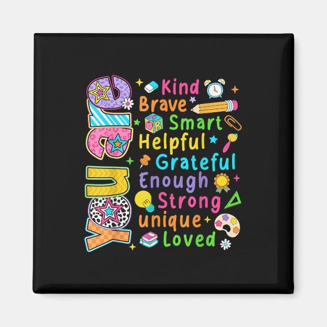 You Are Kind Brave Smart First Day Back To School  Magnet (Front)