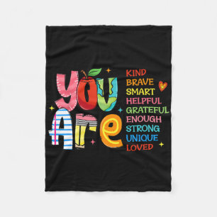 You Are Kind Brave Smart Shirt Fleece Blanket