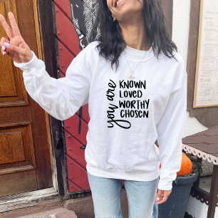 You are Known, Inspiring Christian Faith Sweatshirt