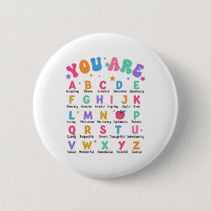 You Are Letters Alphabet Learn Abcs Inspiration Te 2 Inch Round Button