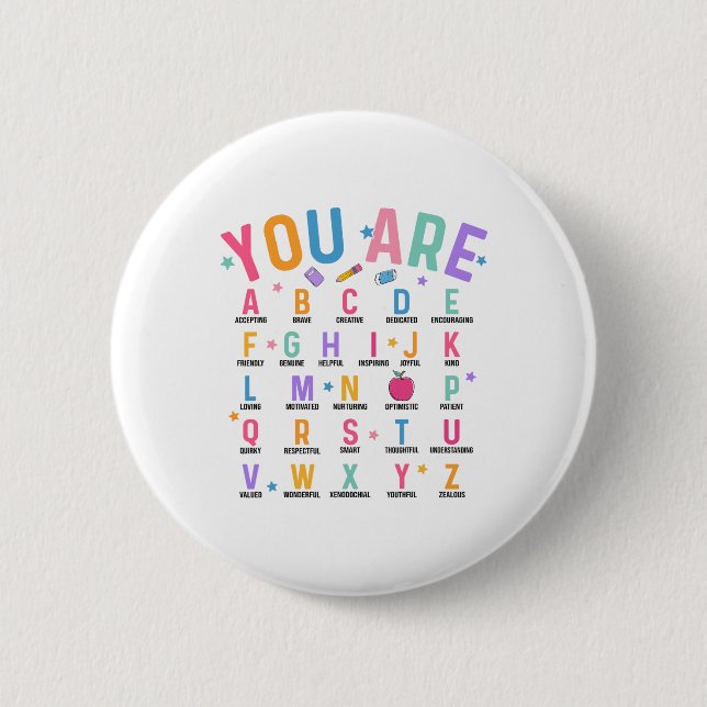You Are Letters Alphabet Learn Abcs Inspiration Te 2 Inch Round Button (Front)