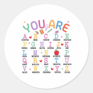 You Are Letters Alphabet Learn Abcs Inspiration Te Classic Round Sticker