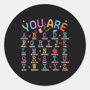 You Are Letters Alphabet Learn Abcs Inspiration Te Classic Round Sticker