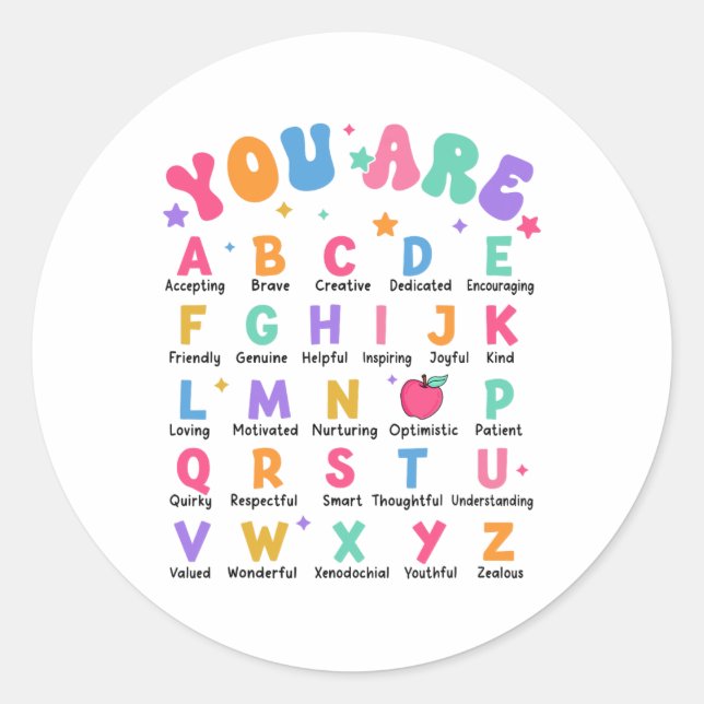 You Are Letters Alphabet Learn Abcs Inspiration Te Classic Round Sticker (Front)