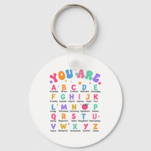 You Are Letters Alphabet Learn Abcs Inspiration Te Keychain