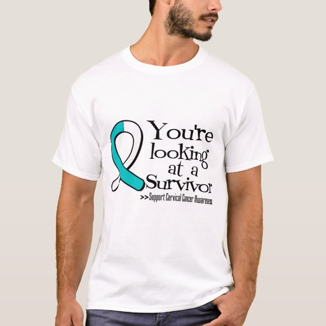 You are Looking at a Cervical Cancer Survivor T-Shirt (Front)