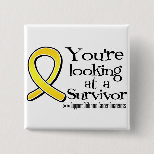 You are Looking at a Childhood Cancer Survivor 2 Inch Square Button