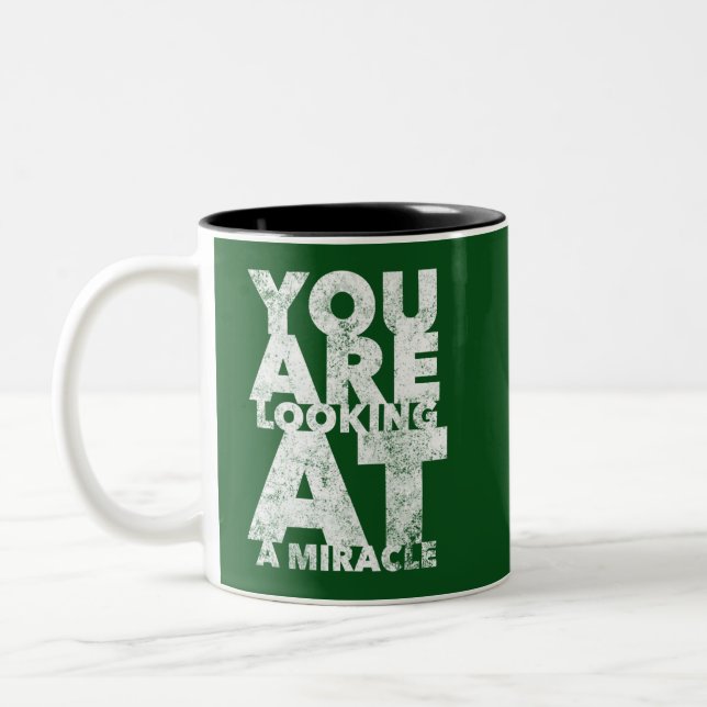 You Are Looking At A Miracle - 12 Step Addict Two-Tone Coffee Mug (Left)
